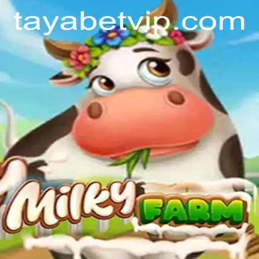MilkyFarm: A Journey into the World of TAYABET