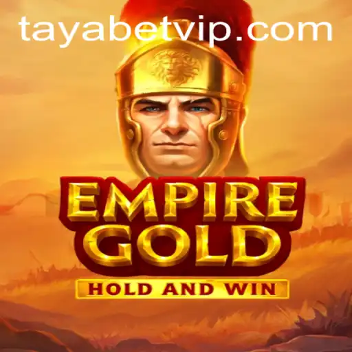 EmpireGold: A Strategic Journey into TAYABET's World